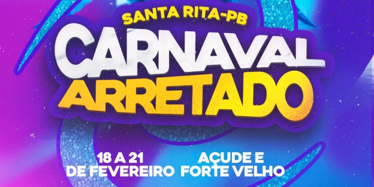 Prefeitura de Santa Rita realiza Carnaval Arretado nos bairros do Açude e Forte Velho