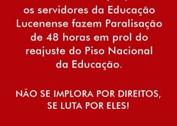 Sem diálogo sobre o Piso da Educação, servidores da prefeitura de Lucena anunciam paralisação na próxima semana