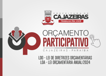 Participação popular – Prefeitura de Cajazeiras lança consulta pública para definição de Orçamento
