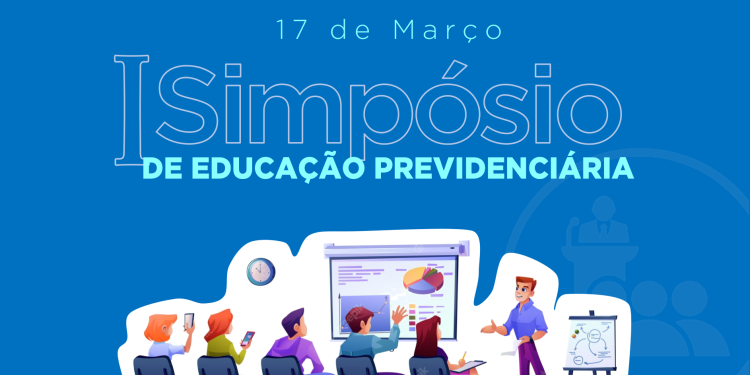 I Simpósio de Educação Previdenciária acontece na próxima sexta-feira em Patos