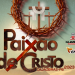 Em novo local: espetáculo da Paixão de Cristo acontecerá nestes dias 06 e 07, em Cajazeiras