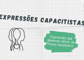 Defensor público alerta para a necessidade de eliminarmos expressões capacitistas de nosso vocabulário