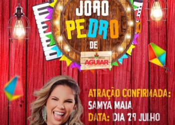 Em Aguiar – Sâmya Maia é uma das atrações confirmadas do João Pedro 2023