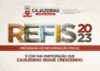 Prefeitura de Cajazeiras lança REFIS 2023 com até 100% de desconto em juros e multas
