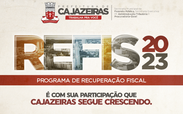 Prefeitura de Cajazeiras lança REFIS 2023 com até 100% de desconto em juros e multas