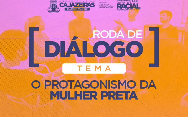 Secretaria das Mulheres da Prefeitura de Cajazeiras realiza evento comemorativo ao Julho das Pretas