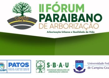 II Fórum Paraibano de Arborização começa nesta quarta-feira em Patos
