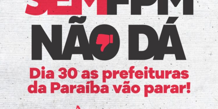 Prefeituras paraibanas fecharão as portas contra queda de recursos do FPM