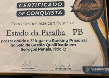 Paraíba conquista nacionalmente Selo de Gestão Qualificada em Serviços Penais