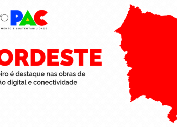 Nordeste brasileiro é destaque nas obras de inclusão digital e conectividade