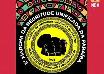 Marcha da Negritude Unificada da Paraíba acontece nesta sexta-feira
