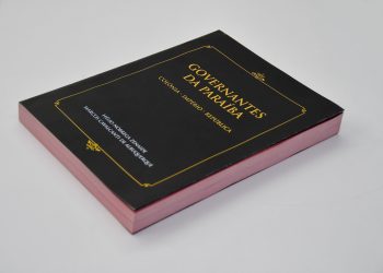 Livro ‘Governantes da Paraíba’ será lançado nesta sexta-feira no Centro Cultural São Francisco