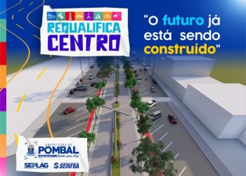 Requalifica Centro: Foi dado início a obra de modernização na Praça Getúlio Vargas, em Pombal
