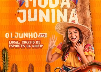 Prefeitura de Patos e Sebrae realizam desfile de Moda Junina neste sábado (1)º