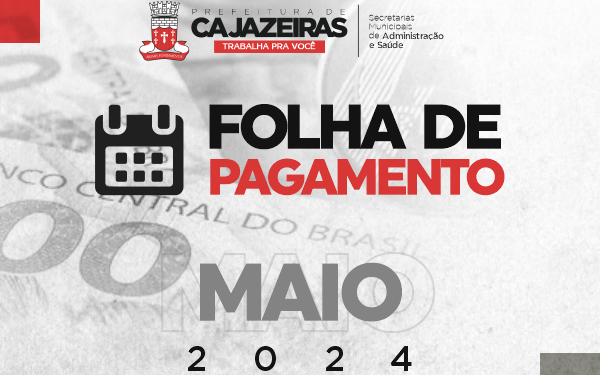 Prefeitura de Cajazeiras inicia pagamento do mês de maio pela Secretaria Municipal da Saúde