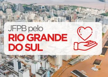 Fóruns da JFPB passam a ser pontos de arrecadação de donativos para as vítimas das enchentes no Rio Grande do Sul