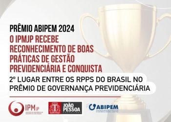 IPM de João Pessoa recebe reconhecimento por boas práticas em gestão previdenciária