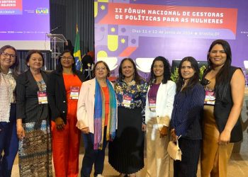 Patos participa do II Fórum Nacional de Gestora de Políticas para as Mulheres e fortalece ainda mais as políticas para a mulher