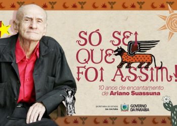 “Só sei que foi assim”: Governo da Paraíba realiza homenagem pelos 10 anos de morte de Ariano Suassuna