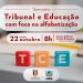 TCE – PB e Secretaria de Educação promovem seminário sobre alfabetização para orientar prefeitos eleitos e reeleitos