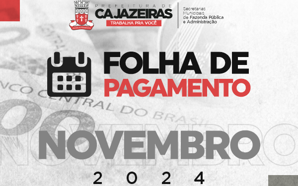 Prefeitura de Cajazeiras divulga tabela de pagamento dos servidores do munícipio do mês de novembro