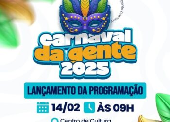Prefeitura de Patos e Funes realizarão a primeira edição do Carnaval da Gente 2025