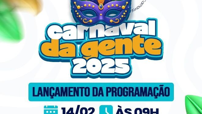 Prefeitura de Patos e Funes realizarão a primeira edição do Carnaval da Gente 2025