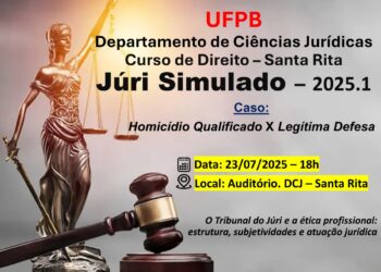 Curso de direito de Santa Rita promove nesta 4ª, oficina jurídica, com tema: “Júri Sumulado e a Ética Profissional: Estrutura, Subjetividade e Atuação Jurídica”