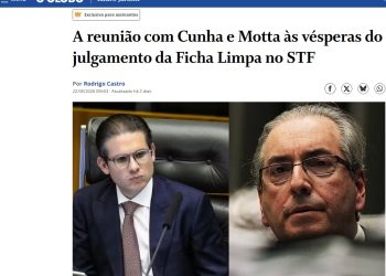 Mídia nacional repercute reunião de Cunha com Motta às vésperas do julgamento da Ficha Limpa no STF